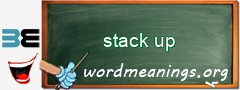 WordMeaning blackboard for stack up